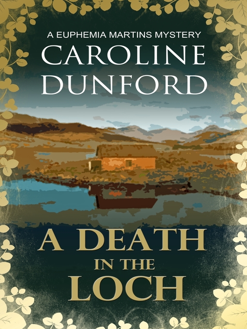 Title details for A Death in the Loch by Caroline Dunford - Available